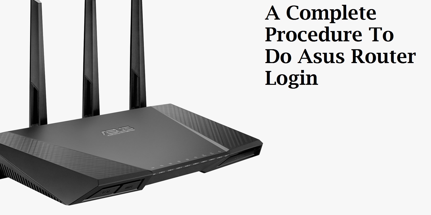 Asus Router [Login, Setup, Reset, Defaults] Techwarior
