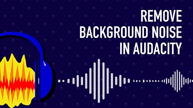 How to Remove Background Noise with Audacity